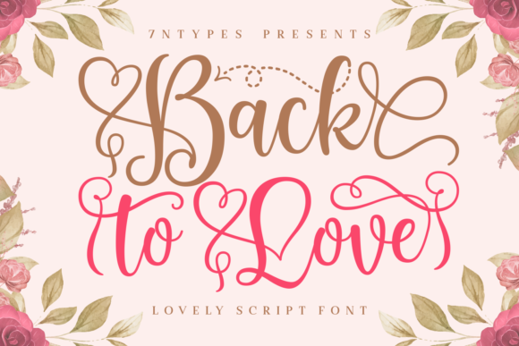 Back to Love: A Romantic Script Typeface for Editors