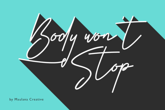Body Won t Stop: A Premium Script Font Review