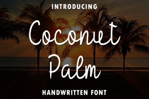Coconut Palm: A Sweet Handwritten Font for Campaigns