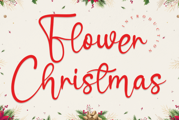 Flower Christmas: A Romantic Script Font for Holiday Campaigns