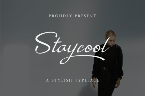 Staycool: The Elegant Script Font for Campaigns