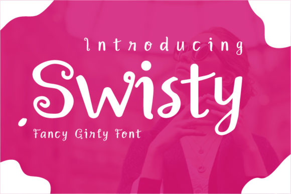 Swisty: A Joyful Handwritten Font for Campaigns